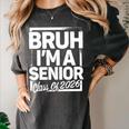 Bruh I'm A Senior 26 Class Of 2026 School Graduation Women's Comfort Colors T-Shirt Pepper