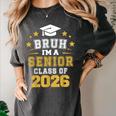 Bruh I'm A Senior Class Of 2026 Graduation School Women's Comfort Colors T-Shirt Pepper