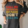 Call Me Antisocial But Please Don't Call Me Introvert Women's Comfort Colors T-Shirt Pepper Call Me Antisocial But Please Don't Call Me Introvert Women's Comfort Colors T-Shirt Pepper