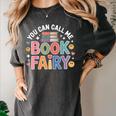 You Can Call Me Book Fairy Reading Magical Hobby Women's Comfort Colors T-Shirt Pepper