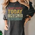 I Can't People Today I Peopled Yesterday Introvert Women's Comfort Colors T-Shirt Pepper I Can't People Today I Peopled Yesterday Introvert Women's Comfort Colors T-Shirt Pepper