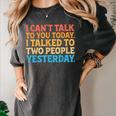 I Can't Talk To You Today Introvert Sarcastic Joke Women's Comfort Colors T-Shirt Pepper