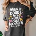 Care Management s For Nurse Case Manager Graduation Women's Comfort Colors T-Shirt Pepper