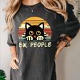 Cat Eww People Introvert Meme Women Men Kids Women's Comfort Colors T-Shirt Pepper
