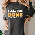 Class Of 2026 I Am So Done Graduation For Him Her Women Men Premium Tri-Blend Women's Comfort Colors T-Shirt Pepper