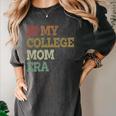 In My College Mom Era College Graduation For Mom Women's Comfort Colors T-Shirt Pepper