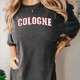 Cologne Germany Memory Cologne Women's Comfort Colors T-Shirt Pepper Cologne Germany Memory Cologne Women's Comfort Colors T-Shirt Pepper