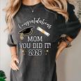 Congratulations Mom You Did It Mom Graduation 2026 Women's Comfort Colors T-Shirt Pepper