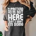 Cool Introvert Just Pretends I'm Not Heres Women's Comfort Colors T-Shirt Pepper