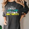 Crazy Cat Lady Doctorate Graduation T-Shirt Phd EdD Women's Comfort Colors T-Shirt Pepper