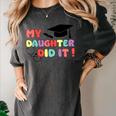 My Daughter Did It Graduation Doctor Nurse Child Graduated Women's Comfort Colors T-Shirt Pepper