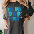 DNP Graduation In My DNP Era DNP Apparel Doctor Of Nursing Women's Comfort Colors T-Shirt Pepper