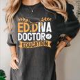 Doctor Of Education EdD Graduation ED Diva Women's Comfort Colors T-Shirt Pepper