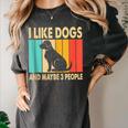 I Like Dogs And Maybe 3 People Introvert Women's Comfort Colors T-Shirt Pepper