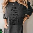 Dogs Plants Coffee Books Book Lover Dog Lover Reading Women's Comfort Colors T-Shirt Pepper