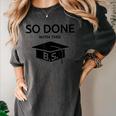 Done With This BS College Graduation Women's Comfort Colors T-Shirt Pepper