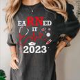 Earned It 2023 For Nurse Graduation Or RN LPN Class Of Women's Comfort Colors T-Shirt Pepper