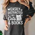Easily Distracted By Cats And Books Reading Apparel Women's Comfort Colors T-Shirt Pepper