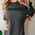 Educated Af Graduation T Shirt Women's Comfort Colors T-Shirt Pepper