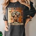 Education Is Freedom Teacher Books Black History Women Women's Comfort Colors T-Shirt Pepper Education Is Freedom Teacher Books Black History Women Women's Comfort Colors T-Shirt Pepper