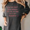 Elderly Senior Retirement Retired Short Term Memory Loss Women's Comfort Colors T-Shirt Pepper Elderly Senior Retirement Retired Short Term Memory Loss Women's Comfort Colors T-Shirt Pepper