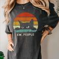 Ew People Retro Cat Cat Lover Introvert Women's Comfort Colors T-Shirt Pepper Ew People Retro Cat Cat Lover Introvert Women's Comfort Colors T-Shirt Pepper