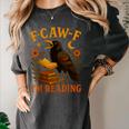 F CAW F Crow I'm Reading Book Lover Fall Women's Comfort Colors T-Shirt Pepper F CAW F Crow I'm Reading Book Lover Fall Women's Comfort Colors T-Shirt Pepper