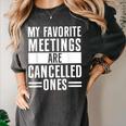 My Favorite Meetings Are Cancelled Ones Introvert Women's Comfort Colors T-Shirt Pepper My Favorite Meetings Are Cancelled Ones Introvert Women's Comfort Colors T-Shirt Pepper