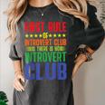 First Rule Of Introvert Club Is There Is No Introvert Club Women's Comfort Colors T-Shirt Pepper