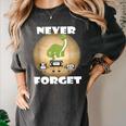 Never Forget Women Men Never Forget Men Nostalgia Women's Comfort Colors T-Shirt Pepper Never Forget Women Men Never Forget Men Nostalgia Women's Comfort Colors T-Shirt Pepper