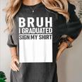 Funny College School Graduation 2025 I Graduated Sign My Women's Comfort Colors T-Shirt Pepper
