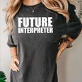 Future Interpreter Student College Graduate Graduation Women's Comfort Colors T-Shirt Pepper