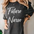 Future Nurse Shirt Cute Graduation Grad Women's Comfort Colors T-Shirt Pepper