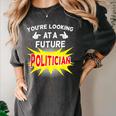 Future Politician Graduation For Kids And Graduates T-Shirt Women's Comfort Colors T-Shirt Pepper