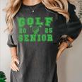 Golf Senior Night Golf Senior 2025 Graduation 32 Women's Comfort Colors T-Shirt Pepper