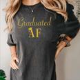Grad T Shirt For Women Graduated AF Graduation GIft Women's Comfort Colors T-Shirt Pepper