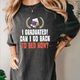 I Graduated Can I Go Back To Bed Graduation Women's Comfort Colors T-Shirt Pepper