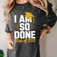 Graduation Class Of 2025 I Am So Done Senior Student Women's Comfort Colors T-Shirt Pepper