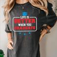 Graduation Shirt For Graduate Life Is Better When You Women's Comfort Colors T-Shirt Pepper