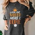 Graduation Shirt For Graduate Look Out World Here I Come Women's Comfort Colors T-Shirt Pepper