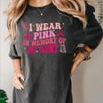 Groovy I Wear Pink In Memory Of My Aunt Breast Cancer Back Women's Comfort Colors T-Shirt Pepper Groovy I Wear Pink In Memory Of My Aunt Breast Cancer Back Women's Comfort Colors T-Shirt Pepper