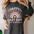 HAPPY LAST OF DAY SCHOOL Rainbow Teacher Student Graduation Men Women Girls Kids Women's Comfort Colors T-Shirt Pepper