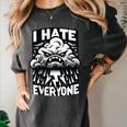 I Hate Everyone Introvert Anti-Social Dark Humor Women's Comfort Colors T-Shirt Pepper I Hate Everyone Introvert Anti-Social Dark Humor Women's Comfort Colors T-Shirt Pepper