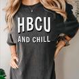 HBCU And Chill Support Alumni Graduation Education Women's Comfort Colors T-Shirt Pepper