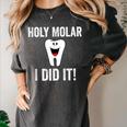 Holy Molar I Did It Dental Hygienist Graduation Women's Comfort Colors T-Shirt Pepper
