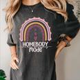 Homebody Introvert Homebody Mode Everyday Women's Comfort Colors T-Shirt Pepper