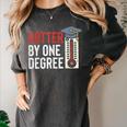 Hotter By One Degree Phd MBA College Graduation Women's Comfort Colors T-Shirt Pepper
