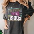 I'm From The 1900s Women's Comfort Colors T-Shirt Pepper