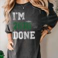 I'm 2018 Done Senior Graduation T-Shirt Class 2018 Women's Comfort Colors T-Shirt Pepper