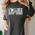 I'm Like 2019 Percent Done Graduation Tshirt Women's Comfort Colors T-Shirt Pepper
